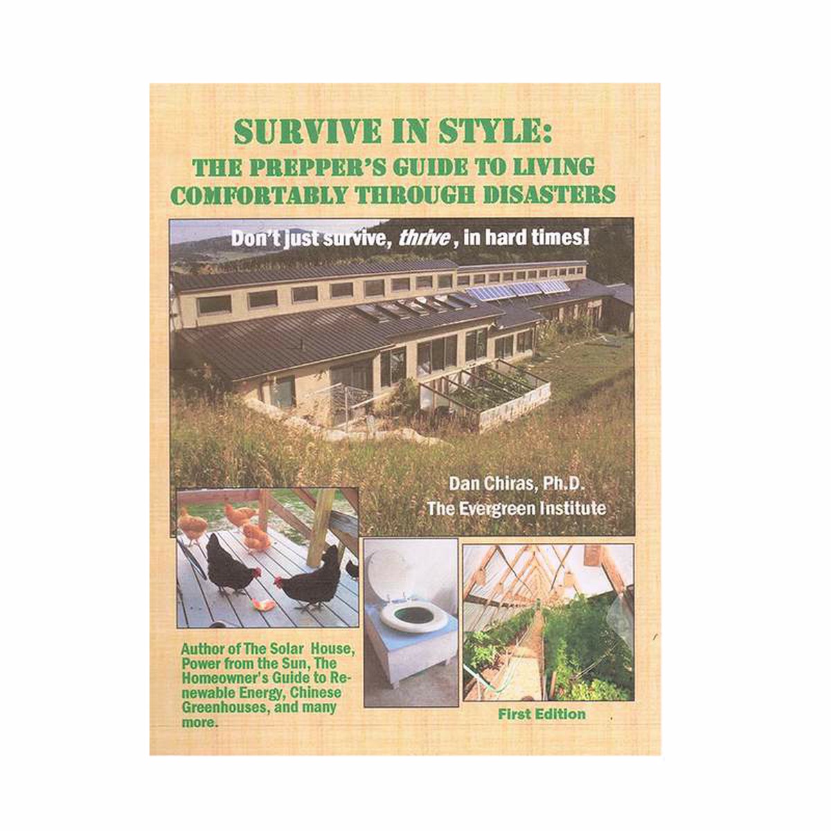 Survive in Style: The Prepper's Guide to Living Comfortably Through Disasters
